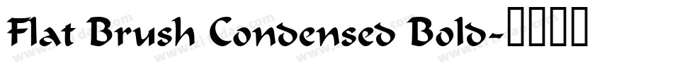 Flat Brush Condensed Bold字体转换